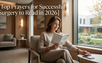 Top Prayers for Successful Surgery to Read in 2026