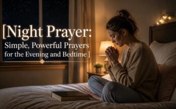 Night Prayer Simple Powerful Prayers for the Evening and Bedtime