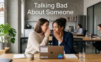 Talking Bad About Someone